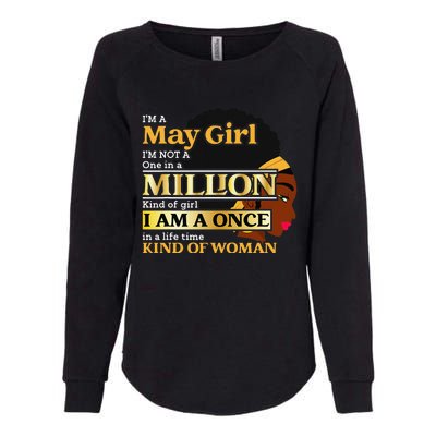 May Taurus Birthday Once In Lifetime Kinda Woman Womens California Wash Sweatshirt