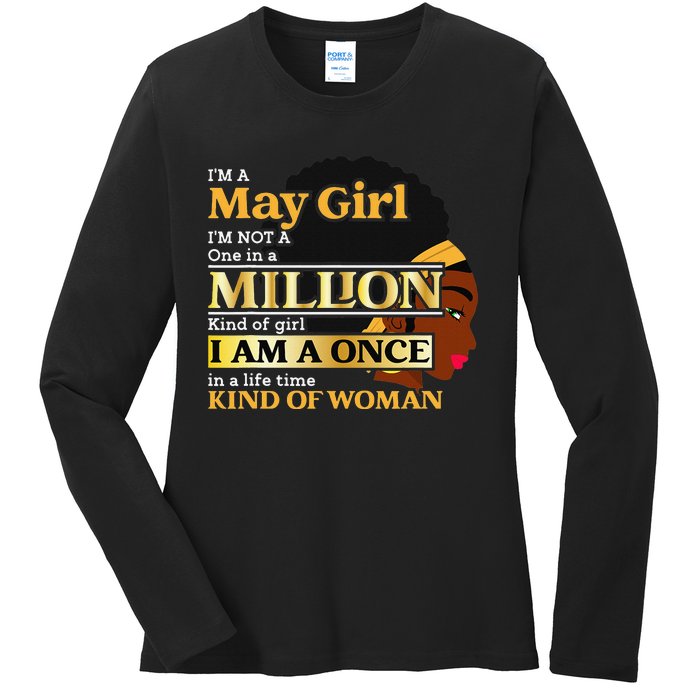 May Taurus Birthday Once In Lifetime Kinda Woman Ladies Long Sleeve Shirt