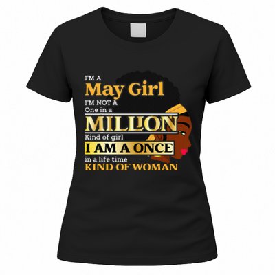 May Taurus Birthday Once In Lifetime Kinda Woman Women's T-Shirt