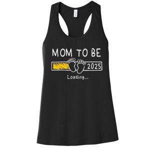 Mom To Be 2025 Loading Mom Est 2025 Promoted To Mommy Women's Racerback Tank