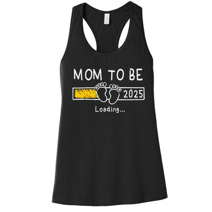 Mom To Be 2025 Loading Mom Est 2025 Promoted To Mommy Women's Racerback Tank