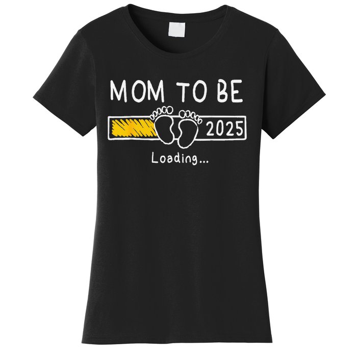 Mom To Be 2025 Loading Mom Est 2025 Promoted To Mommy Women's T-Shirt