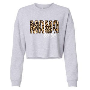 Mama To Be Funny Gift Leopard Print Pregnancy Announcet Gift Cropped Pullover Crew