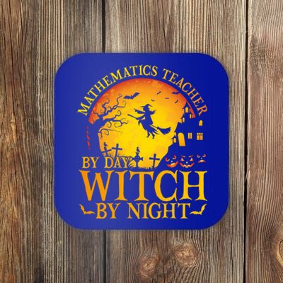 Mathematics Teacher By Day Witch By Night Halloween Teachers Gift Coaster