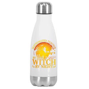 Mathematics Teacher By Day Witch By Night Halloween Teachers Gift Stainless Steel Insulated Water Bottle