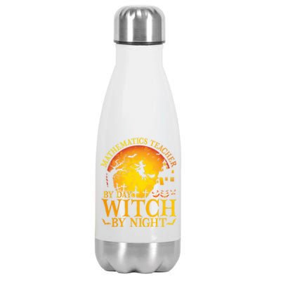 Mathematics Teacher By Day Witch By Night Halloween Teachers Gift Stainless Steel Insulated Water Bottle