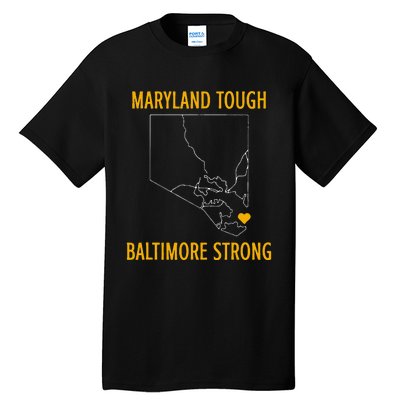 Maryland Tough Baltimore Strong Tall T-Shirt