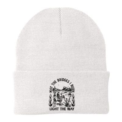 May The Bridges I Burn Light The Way Beanie