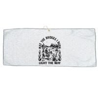 May The Bridges I Burn Light The Way Large Microfiber Waffle Golf Towel