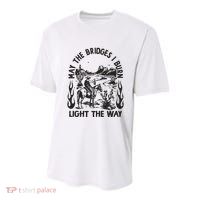 May The Bridges I Burn Light The Way Youth Performance Sprint T-Shirt