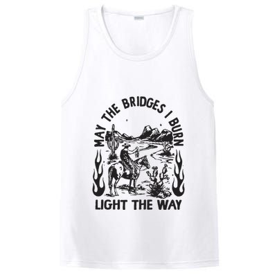 May The Bridges I Burn Light The Way PosiCharge Competitor Tank