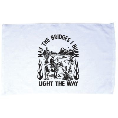 May The Bridges I Burn Light The Way Microfiber Hand Towel