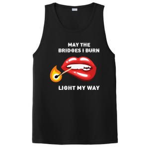 May The Bridges I Burn Light My Way PosiCharge Competitor Tank