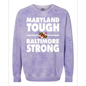 Maryland Tough Baltimore Strong Colorblast Crewneck Sweatshirt