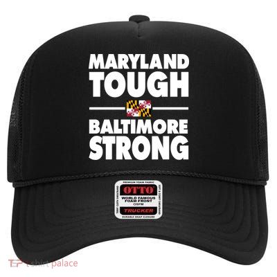 Maryland Tough Baltimore Strong High Crown Mesh Back Trucker Hat