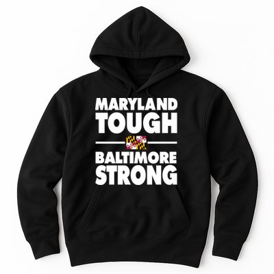 Maryland Tough Baltimore Strong Hoodie