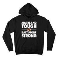 Maryland Tough Baltimore Strong Hoodie