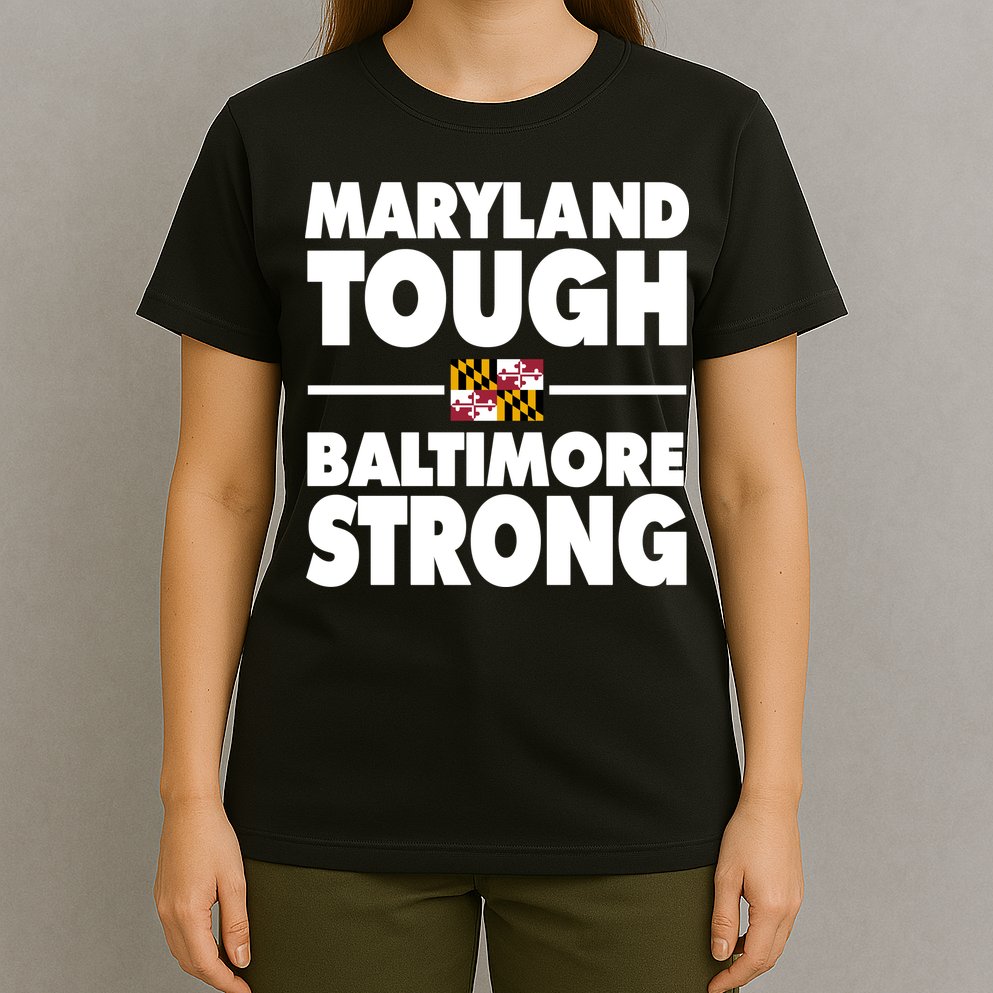 Maryland Tough Baltimore Strong T-Shirt