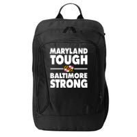 Maryland Tough Baltimore Strong City Backpack