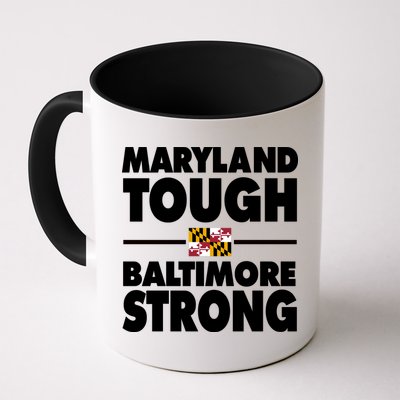 Maryland Tough Baltimore Strong Mug