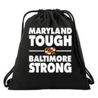 Maryland Tough Baltimore Strong Drawstring Bag