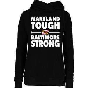 Maryland Tough Baltimore Strong Womens Funnel Neck Pullover Hood