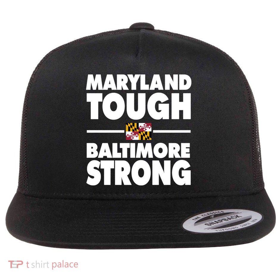 Maryland Tough Baltimore Strong Flat Bill Trucker Hat