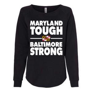 Maryland Tough Baltimore Strong Womens California Wash Sweatshirt