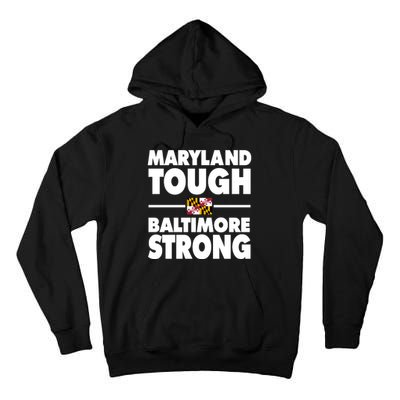 Maryland Tough Baltimore Strong Tall Hoodie