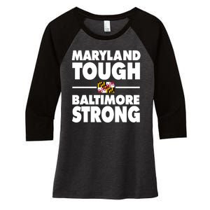 Maryland Tough Baltimore Strong Women's Tri-Blend 3/4-Sleeve Raglan Shirt