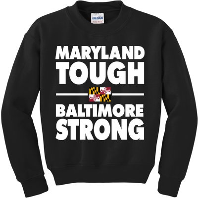 Maryland Tough Baltimore Strong Kids Sweatshirt