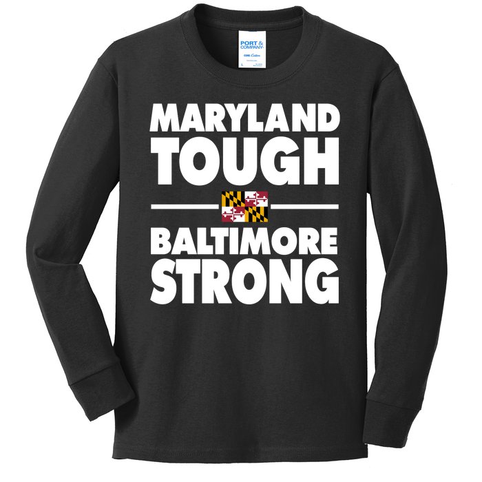 Maryland Tough Baltimore Strong Kids Long Sleeve Shirt