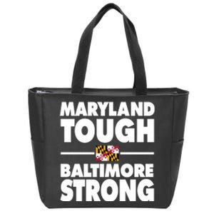 Maryland Tough Baltimore Strong Zip Tote Bag