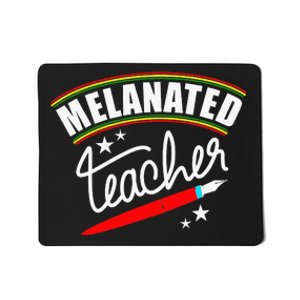 Melanated Teacher Black Teacher Pride Black History Month Mousepad