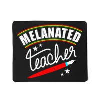 Melanated Teacher Black Teacher Pride Black History Month Mousepad