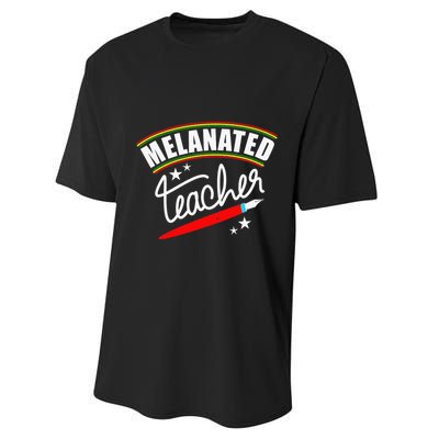 Melanated Teacher Black Teacher Pride Black History Month Performance Sprint T-Shirt