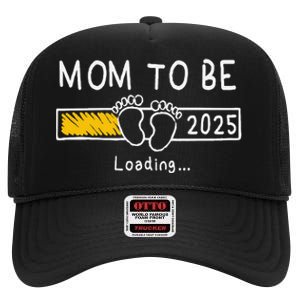 Mom To Be 2025 Loading Mom Est 2025 Promoted To Mommy Gift High Crown Mesh Back Trucker Hat