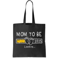 Mom To Be 2025 Loading Mom Est 2025 Promoted To Mommy Gift Tote Bag