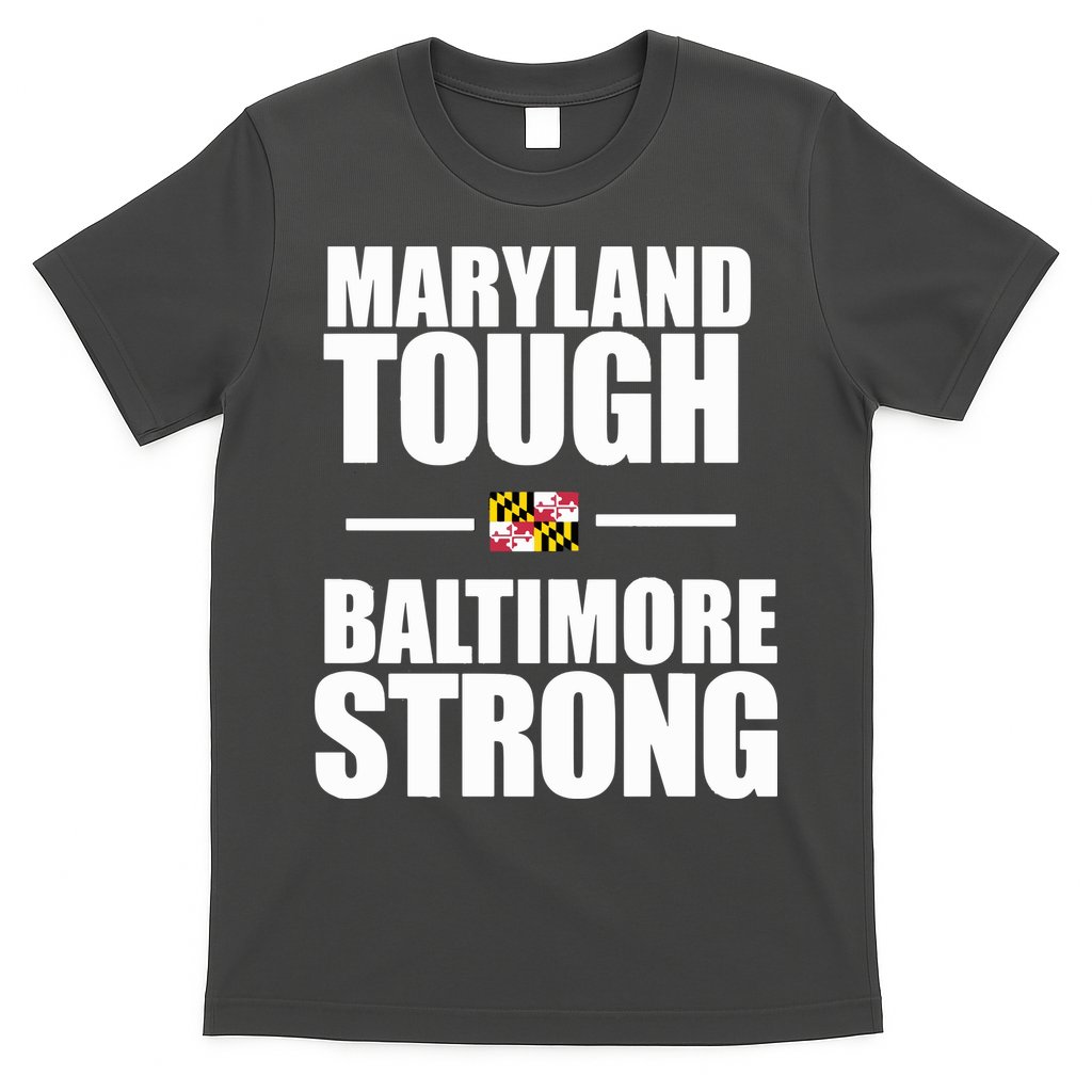 Maryland Tough Baltimore Strong T-Shirt