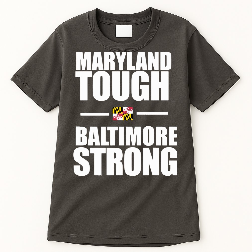 Maryland Tough Baltimore Strong Tall T-Shirt