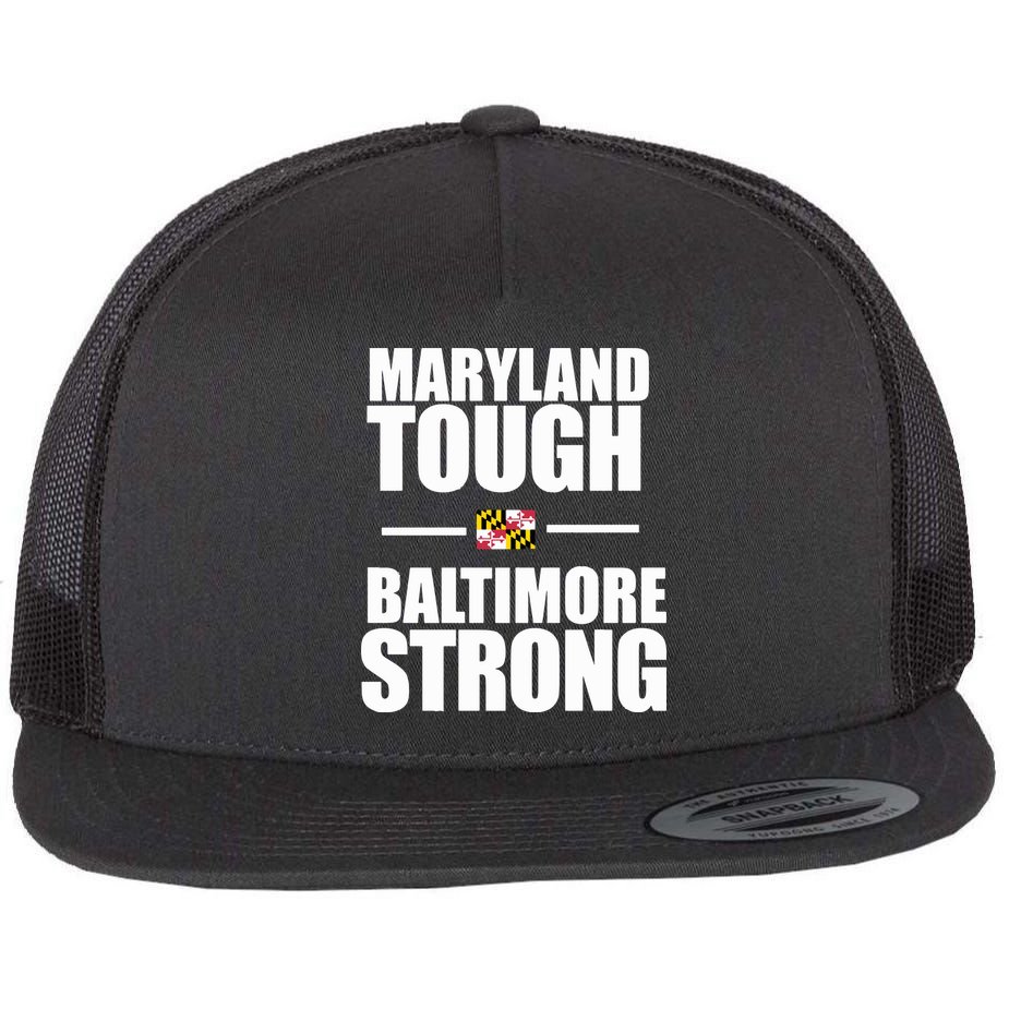 Maryland Tough Baltimore Strong Flat Bill Trucker Hat