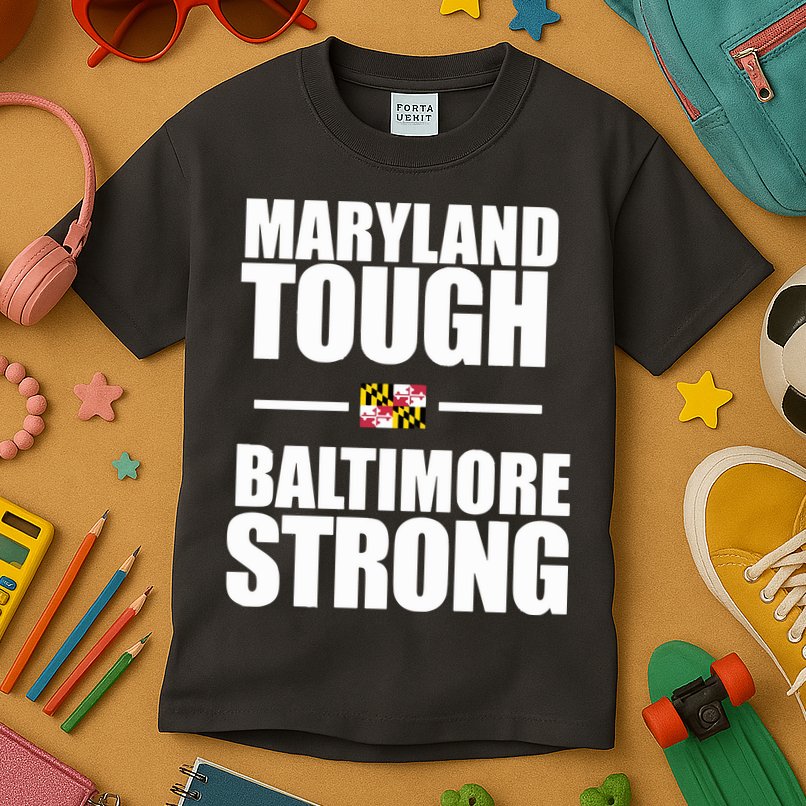 Maryland Tough Baltimore Strong Kids T-Shirt