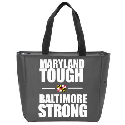 Maryland Tough Baltimore Strong Zip Tote Bag