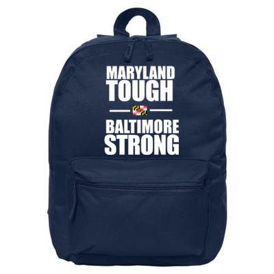 Maryland Tough Baltimore Strong 16 in Basic Backpack