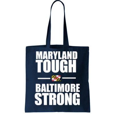 Maryland Tough Baltimore Strong Tote Bag