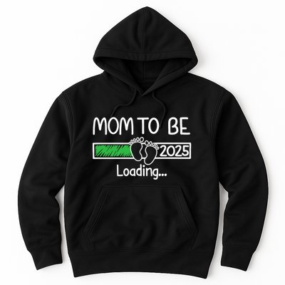 Mom To Be 2025 Mom Loading 2025 Mother Expect Baby 2025 Hoodie