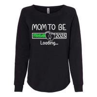 Mom To Be 2025 Mom Loading 2025 Mother Expect Baby 2025 Womens California Wash Sweatshirt