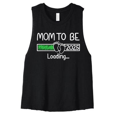 Mom To Be 2025 Mom Loading 2025 Mother Expect Baby 2025 Women's Racerback Cropped Tank