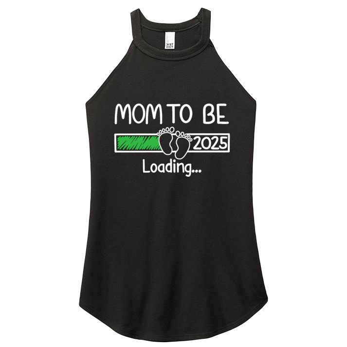 Mom To Be 2025 Mom Loading 2025 Mother Expect Baby 2025 Women's Perfect Tri Rocker Tank