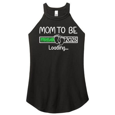 Mom To Be 2025 Mom Loading 2025 Mother Expect Baby 2025 Women's Perfect Tri Rocker Tank